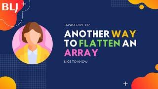 Another way to flatten an array in JavaScript
