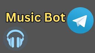 New Working Music Bot For Telegram  Play Songs in Telegram Groups