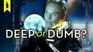 Prometheus and Alien Covenant – Deep or Dumb? – Wisecrack Edition