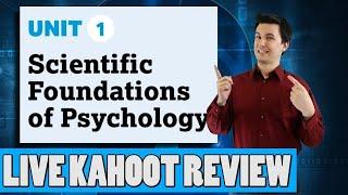 AP Psychology Unit 1 LIVE  Review ScientificFoundations of Psychology