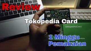 Tokopedia Card Kelebihan dan Kekurangan Setelah 1 Minggu