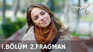 Servet 1. Bölüm 2. Fragman