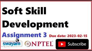 Soft Skill Development assignment 3  Week-3 Assignment Answers  NPTEL 2023 