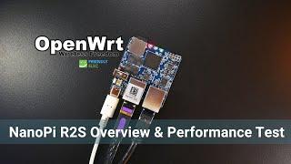 OpenWRT - NanoPi R2S Overview & Performance Test NAT OpenVPNWireguard SQM QoS