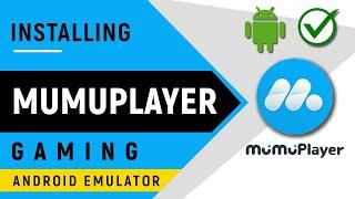 Installing MuMu Player Android Gaming Emulator on Windows PC - 2024