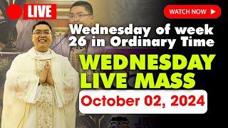 DAILY HOLY MASS LIVE TODAY - 400 AM Wed OCTOBER 2 2024  Wednesday of week 26 in Ordinary Time