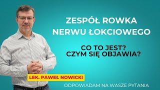 Zespół rowka nerwu łokciowego - Co to jest i czym się objawia?