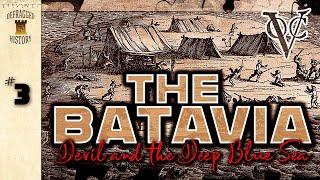 The Batavia Episode 3 - Devil and the Deep Blue Sea