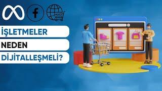 İŞLETMELER NEDEN DİJİTALLEŞMELİ Facebook Instagram Reklamları Eğitimi