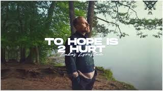 Lukas Lyrestam - To Hope is 2 Hurt