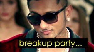 BREAK UP PARTY - Yo Yo Honey Singh Feat. Leo  Official Video   Punjabi Songs