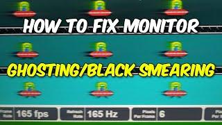 How To FixRemove Monitor Ghosting and Black Smearing
