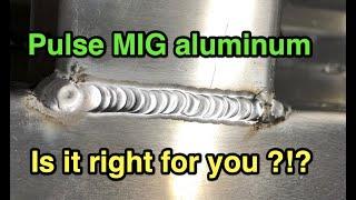 Pulse mig aluminum explained - Cleaning and AC welding explained as well