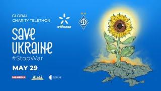 The second charity telethon in support of Ukraine Save Ukraine — #StopWar on May 29