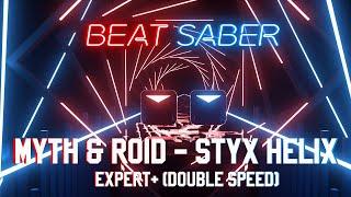 【Beat Saber】 MYTH&ROID - STYX HELIX Expert+