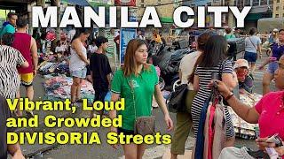 Walking in MANILA - DIVISORIA MARKET  Vibrant Loud & Crowded Streets in Manila Philippines