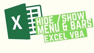 Automatically Hide Excel Menus Bars Etc Upon Opening using Excel VBA Code to Look Like an App