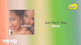 Niece - Just Dont Stop Official Lyric Video