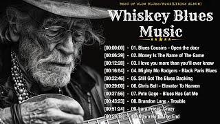 WHISKEY BLUES MUSIC - BEST OF SLOW BLUESROCK - Excellent Collections of Vintage Blues Songs