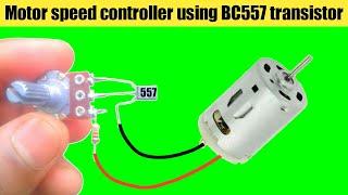 Amazing project BC557 transistor at home  Motor speed controller.