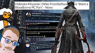 “PC Gamers Don’t Deserve Bloodborne” - Miyazaki Wants a PC Port and PS5 Fanboys are Upset About It