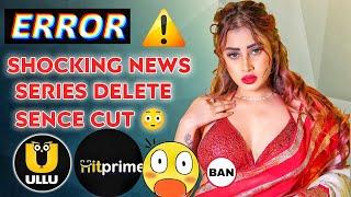 कुछ हुआ है या होने वाला है ️  Ullu Series Delete  Sence Cut  Somthing Bad 