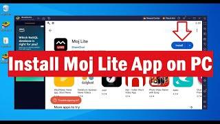 How To Install Moj Lite App on Your PC Windows & Mac?