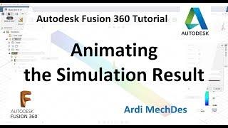 Autodesk Fusion 360 Tutorial - Animating the Simulation Result