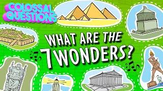  What Are the 7 Wonders of the Ancient World?   COLOSSAL SONGS