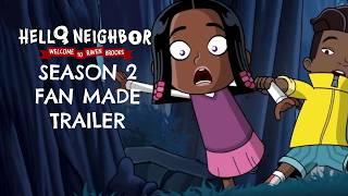 Hello Neighbor Cartoon Season 2 Trailer fan made by our Discord