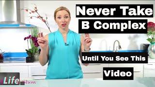 Warning You Should Never Take a B Complex Until You See This Video - VitaLife Show Episode 254