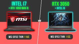 MSI GF63 Thin intel i5 + RTX 3050   vs MSI GF63 Thin intel i7 + 1650 Max q.