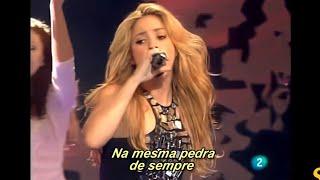 Shakira - Lo Hecho Está Hecho Live Tradução Legendado