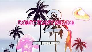Bunkey - Dont Want 2 Share Official Audio