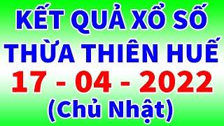 Xổ số Thừa Thiên Huế ngày 17 tháng 4  XSTTH 174 -KQXSTTH - SXTTH  Xổ số kiến thiết TT Huế hôm nay