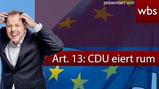 Artikel 13 CDU will das Unmögliche & Bombendrohung gegen Axel Voss  RA Solmecke