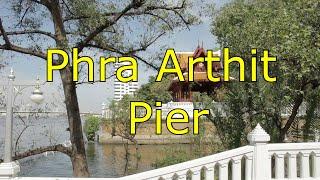 Phra  Arthit Pier - nearest pier to Khaosan Road