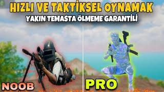 HIZLI VE TAKTİKSEL NASIL OYNANIR ?  EN İYİ YAKIN TEMAS TAKTİKLERİ ️Pubg Mobile