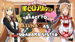 Bnha react to Asuna as Urarakas sister Sao x Mha 11 ORIGINAL 