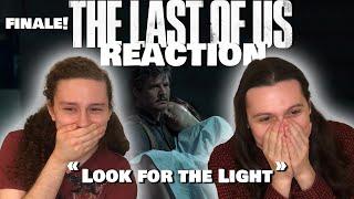 We Are BROKEN  The Last of Us FINALE REACTION 1x9 - Look for the Light