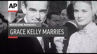 Grace Kelly Marries - 1956  Movietone Moment  19 April 19