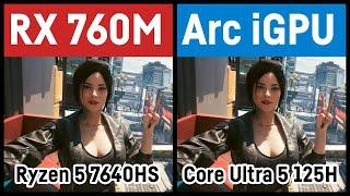 RX 760M vs. Core Ultra 5 125H RDNA3 vs. Meteor Lake Arc iGPU in gaming