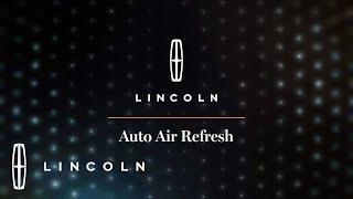 Auto Air Refresh  Lincoln