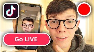 How To Go Live On TikTok - Full Guide