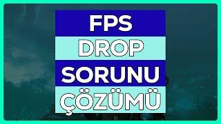 FPS DROP SORUNU İÇİN BU AYARI MUTLAKA DENEYİN FPS DROP ÇÖZÜMÜ