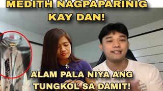 TAMA NGA KAYO MEDITH NAGPAPARINIG KAY DAN TUNGKOL SA DAMIT ALAM NIYAKALINGAP RAB LATEST VLOG TODAY