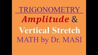 Amplitude and Vertical Stretch in Trigonometry