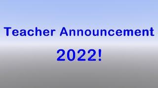 Teacher Announcement 2022