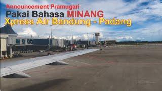 Pramugari Xpress Air Menggunakan Bahasa Minang Saat pesawat Landing di Bandara Minangkabau Padang