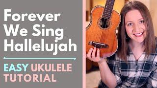 Forever We Sing Hallelujah - Kari Jobe Ukulele Tutorial